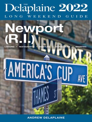 cover image of Newport (R.I.)--The Delaplaine 2022 Long Weekend Guide